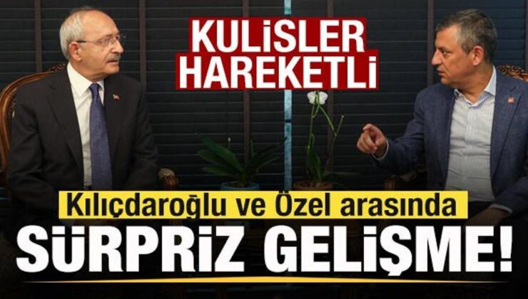 CHP’de Özgür Özel ve Kemal Kılıçdaroğlu arasında sürpriz gelişme!