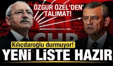 Kılıçdaroğlu durmuyor! Yeni liste hazır! Özgür Özel’den talimat