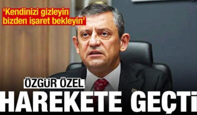 Özgür Özel harekete geçti: Kendinizi gizleyin, bizden işaret bekleyin